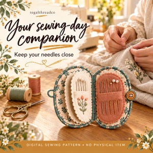 May include: An oval fabric needle book with a floral pattern, featuring internal felt pages in cream and terracotta colors holding various sewing needles. The text reads regalthreadco, Your sewing-day companion, Keep your needles close, and DIGITAL SEWING PATTERN - NO PHYSICAL ITEM.