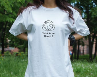 Camiseta "No hay planeta B", camiseta de algodón ecológica