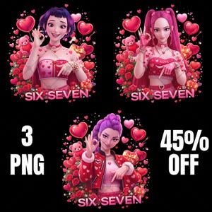 Peut inclure: Trois illustrations numériques de femmes avec des ballons en forme de cœur, des ours en peluche et des roses. Chaque femme porte une tenue rouge et rose. Le texte "SIX SEVEN" apparaît sous chaque image. L'image comprend également le texte "3 PNG" et "45% OFF".