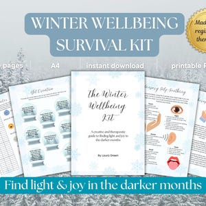 May include: A Winter Wellbeing Survival Kit, a printable PDF with 26 pages. The cover features the title in a light blue banner, with the text "Find light & joy in the darker months" at the bottom. Includes a seal that says "Made by a registered therapist."