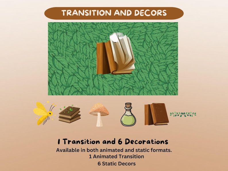 May include: An illustration with the text "TRANSITION AND DECORS" features a green leaf pattern background. It includes a stack of books, a butterfly, a mushroom, a potion bottle, and more books.