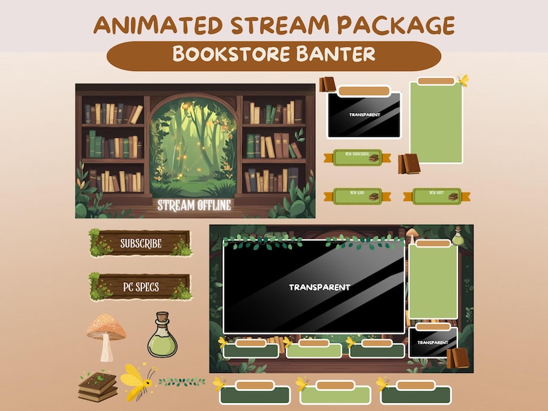May include: An animated stream package, "Bookstore Banter", in brown and green tones. It features a bookshelf, a forest scene, and overlay elements such as subscribe and PC specs buttons, plus a transparent screen for streaming.