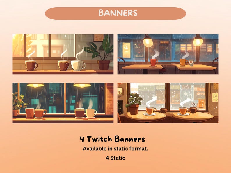 K&ouml;nnte beinhalten: Vier Twitch-Banner-Designs mit gem&uuml;tlichen Caf&eacute;szenerien mit Kaffeetassen, Pflanzen und regendurchzogenen Fenstern. Die Banner haben eine warme Farbpalette und enthalten den Text "Banners" und "4 Twitch Banners".