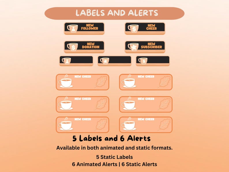 K&ouml;nnte beinhalten: Digitalgrafik mit Labels und Alerts f&uuml;r Online-Content-Ersteller. Das Design umfasst Kaffeetassen-Icons mit Text wie "New Follower" und "New Cheer". Das Bild zeigt auch "5 Labels and 6 Alerts".