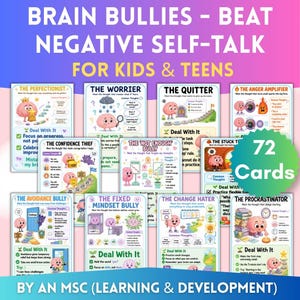 May include: A set of 72 educational cards titled BRAIN BULLIES - BEAT NEGATIVE SELF-TALK FOR KIDS & TEENS. Each card features a cartoon brain character representing different negative thought patterns like The Perfectionist and The Worrier.