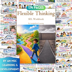 May include: A 174-page Flexible Thinking SEL Workbook by AmalgaMind Learning. The cover features a child walking between a vibrant, colorful landscape with winding paths and a gray, desolate path leading to a brick wall, surrounded by smaller page previews.