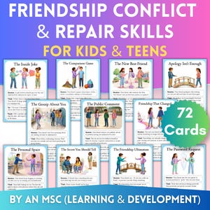 May include: A set of 72 educational cards titled Friendship Conflict & Repair Skills for Kids & Teens by An MSC. Each card features a colourful illustration of children in social scenarios with text describing situations, thoughts, and repair strategies.
