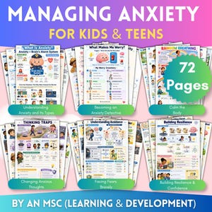 May include: A 72-page educational workbook titled Managing Anxiety for Kids & Teens, featuring colourful worksheets on understanding anxiety, identifying worry triggers, rainbow breathing techniques, thinking traps, facing fears, and building resilience.