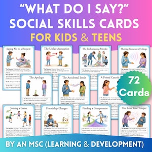 Peut inclure: Un jeu de 72 cartes de compétences sociales intitulé "What Do I Say?" pour enfants et adolescents par An MSC (Learning & Development). Chaque carte présente une illustration colorée d'une situation sociale avec du texte explicatif.