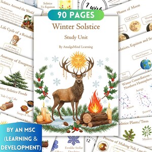 May include: A Winter Solstice Study Unit cover with a watercolor illustration of a deer with large antlers, a sun, a bonfire, and candles. The cover also includes text that reads "90 Pages" and "Winter Solstice Study Unit".