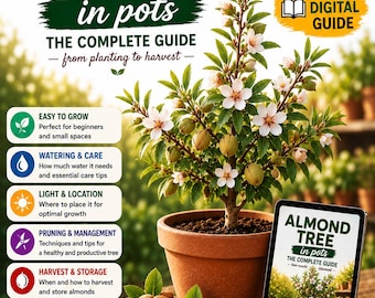 Almond Tree Growing Guide PDF | How to Grow Prunus Dulcis in Pots | Complete Care, Pruning, Flowering & Harvest