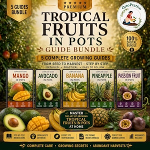Tropical Fruits in Pots Guide Bundle | Grow Mango, Avocado, Banana, Pineapple & Passion Fruit | Indoor , Balcony Gardening for Beginners