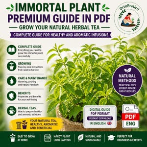 Può includere: Una guida PDF digitale intitolata "Immortal Plant" con istruzioni sulla coltivazione del tè alle erbe. L'immagine presenta una pianta verde in un vaso di juta, con testo che descrive la coltivazione, la cura, i benefici e le tisane.