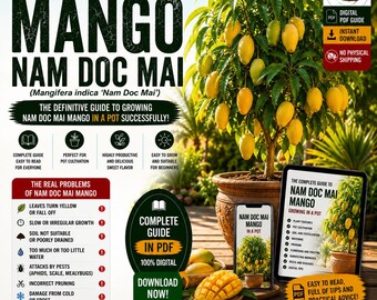Nam Doc Mai Mango Growing Guide PDF | How to Grow Thai Mango in Pots | Mangifera indica Care | Tropical Fruit Tree Guide