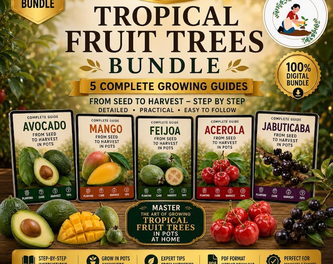Tropical Fruit Trees Bundle – 5 Complete Growing Guides from Seed to Harvest | Avocado, Mango, Feijoa, Acerola & Jabuticaba PDF