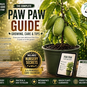 May include: A digital guide titled The Complete Paw Paw Guide featuring text on growing, care, and tips. It includes a tablet displaying a plant care guide, a printable care calendar, and a potted paw paw tree with three green fruits.