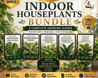 Indoor Houseplants Guide Bundle | 5 Complete PDF Plant Care Guides | Monstera, Pothos, ZZ Plant, Fiddle Leaf Fig & Philodendron Birkin
