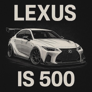 May include: White Lexus IS 500 car illustration on a black background. The word "LEXUS" is at the top, and "IS 500" is at the bottom. The car has black wheels and a spoiler.