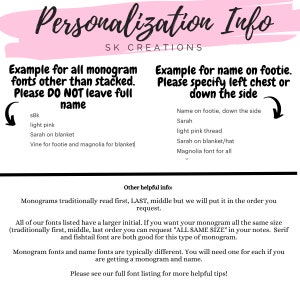 May include: A pink and white graphic with instructions for personalizing a monogram or name on a product. The graphic includes examples of fonts and colors, and instructions for specifying the placement of the name on the product. The text includes the phrase "SK Creations".