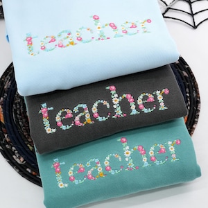 Comfort Colors® Teacher Sweatshirt - Embroidered Teacher Floral Sweatshirt - Personalized Teacher Appreciation Gift - Back To School