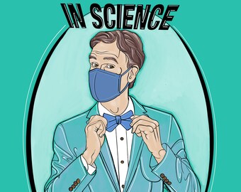 In Science We Trust | Bill Nye | Science | Mask