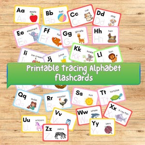 May include: A collection of colorful alphabet flashcards with illustrations of animals and objects. Each card features a letter, a corresponding image, and the word. The text "Printable Tracing Alphabet flashcards" is displayed on a green banner.
