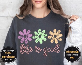 Livet är bra Svg Png, inspirerande Png, sommarskjortadesign, preppy prästkrageblomma Svg Png sublimering, trendig Svg, digital blommafil