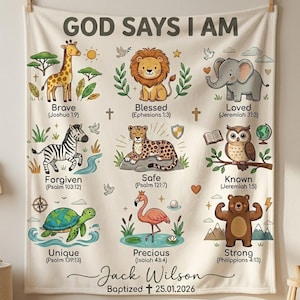 May include: A cream-coloured tapestry featuring the text "GOD SAYS I AM" and illustrations of animals, such as a giraffe, lion, elephant, zebra, cheetah, owl, turtle, flamingo, and bear. Each animal is labelled with a positive affirmation and a Bible verse. The name "Jack Wilson" and baptism date are also included.
