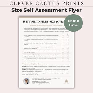 May include: A flyer titled "Size Self Assessment" by Clever Cactus Prints. The flyer, made in Canva, features a checklist for homeowners to assess if it's time to right-size their home. Includes a section for understanding the score.