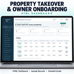 May include: A laptop screen displaying the Property Takeover & Owner Onboarding HTML Dashboard. The interface features a dark sidebar navigation menu and a light-colored main area showing property readiness status, metrics, and tables.