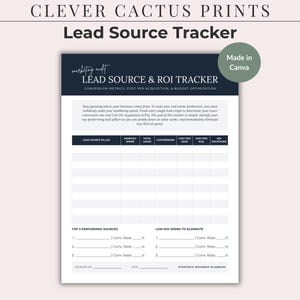 May include: A digital Lead Source & ROI Tracker document with a dark blue header. The text reads: Lead Source & ROI Tracker, Conversion Metrics, Cost Per Acquisition, & Budget Optimization. It includes a table for tracking leads, spend, and conversion rates.