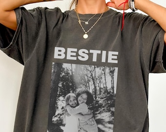 Comfort Colors® Custom Photo Bestie Shirt, Custom Photo Best Friend Shirt, Friendship Gift, Birthday Gift for Friend, BFF Birthday Gift Idea