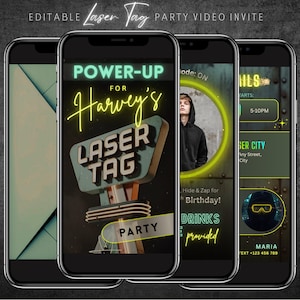 May include: Four smartphones displaying a laser tag party video invite. The main screen reads "POWER-UP for Harvey's LASER TAG PARTY" in neon green and yellow. Other screens show party details, including time, location, and contact information.