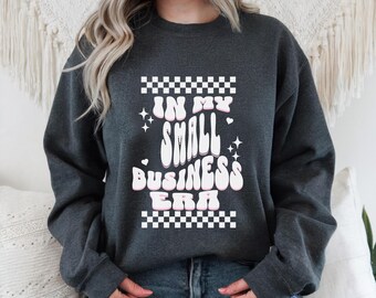 In My Small Business Era Sweatshirt | Checkerboard Retro | Gift
