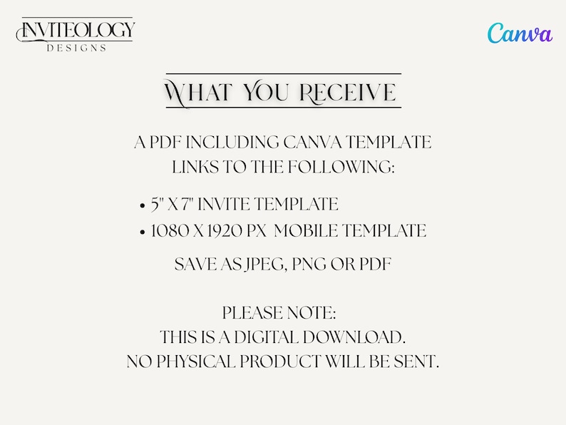 Puede incluir: Anuncio de descarga digital color crema con texto: "Lo que recibes". Incluye una plantilla de invitaci&oacute;n de 5" x 7" y una plantilla m&oacute;vil de 1080 x 1920 px. Guardar como JPEG, PNG o PDF. El logotipo de Canva est&aacute; en la esquina superior derecha.