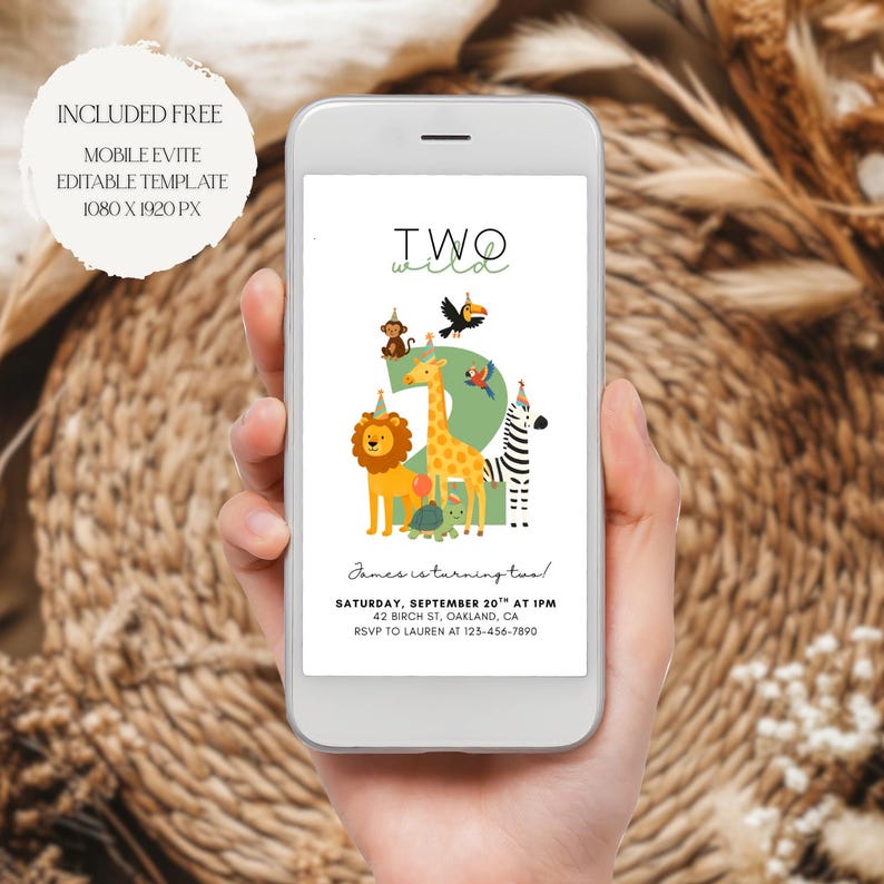 May include: A mobile phone displays a birthday invitation with a jungle theme. The invitation features a large green number 2 with animal illustrations, including a lion, giraffe, and zebra. The text reads "TWO wild" and includes event details.