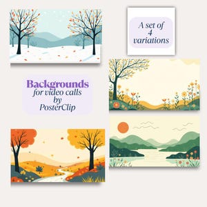 May include: A set of four digital backgrounds for video calls. The backgrounds feature seasonal landscape illustrations, including a snowy winter scene, a spring meadow, an autumn landscape, and a serene lake view. Text on the image reads "Backgrounds for video calls by PosterClip."