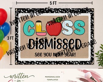 Class Dismissed Banner | See You Next Year | Teacher End of Year (Digital Download)