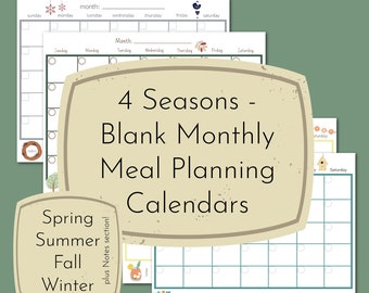 Seasonal Meal Planning Calendars - 4 Blank Monthly Printable PDFs - Spring Summer Fall Winter