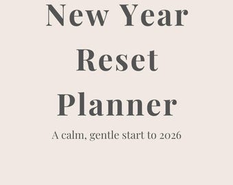 New Year Reset Planner 2026 | Calm and Gentle Printable Planner | Mindset Reset, Habits and Weekly Reset | Minimal Digital Planner