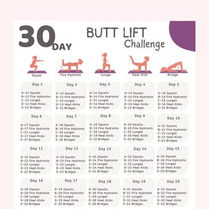 May include: A 30-day butt lift challenge chart with exercise illustrations. The chart includes squats, fire hydrants, lunges, heel kicks, and bridges. Each day lists the number of repetitions for each exercise.