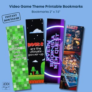 May include: Four printable bookmarks with a video game theme. The bookmarks are 5 cm x 19 cm and feature pixelated graphics, text that reads "Reading the Original Open-World Adventure", "Books are the ultimate power-up", and "Every book is a new quest".