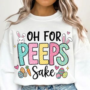 Oh, por el amor de Peeps, conejito de Pascua PNG, diseño de camiseta de sublimación divertido, princesa Peeps