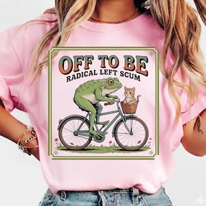 Off To Be Radical Left Scum Frog PNG, Linkse Kikker Meme Afbeelding, Socialistisch Protest PNG, Grappig Politiek Satirisch T-shirt Ontwerp