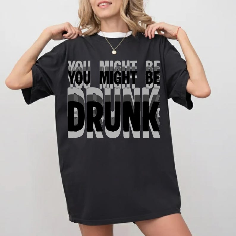 Lustiges „Du könntest betrunken sein“-Zitat (PNG), Design für Herren-Trinkshirts, Retro-Pink, Sublimationsdruck für Mädchen, Digitaler Bild 7