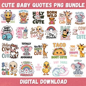 Puede incluir: Un conjunto de citas e ilustraciones de bebés de dibujos animados. Los diseños incluyen animales como una abeja, un león, una vaca, una jirafa y un patito, con frases como "Holy Cow I'm Cute" y "Baby Saurus".