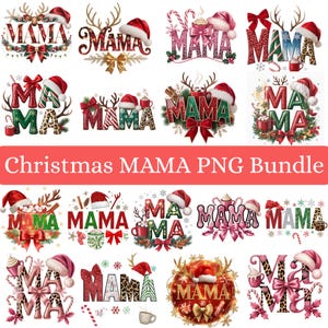 Op de afbeelding: Een kerst-thema PNG-bundel met het woord "MAMA" in verschillende feestelijke ontwerpen. Elk ontwerp bevat een kerstmuts, decoratieve elementen zoals geweien, strikken en zuurstokken, en een verscheidenheid aan kleuren en patronen. De tekst "Christmas MAMA PNG Bundle" is ook aanwezig.