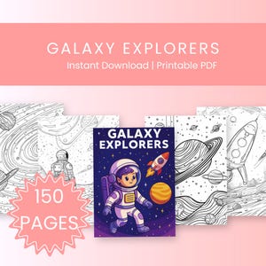 Op de afbeelding: Een verzameling kleurplaten met een ruimtethema. De omslag toont een cartoon-astronaut, een raket en een planeet. De tekst "GALAXY EXPLORERS" en "150 PAGES" zijn zichtbaar. De pagina's zijn zwart-wit lijntekeningen van planeten, raketten en astronauten.