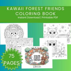 Op de afbeelding: Een kleurboek getiteld "KAWAII FOREST FRIENDS" met de tekst "Direct downloaden | Printbare PDF". De omslag toont zwart-wit illustraties van bosdieren. Het boek bevat 75 pagina's. De auteur is Stella Dorenhart.