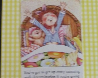 Upcycled Mary Englebreit post card, "Get up every morning..."